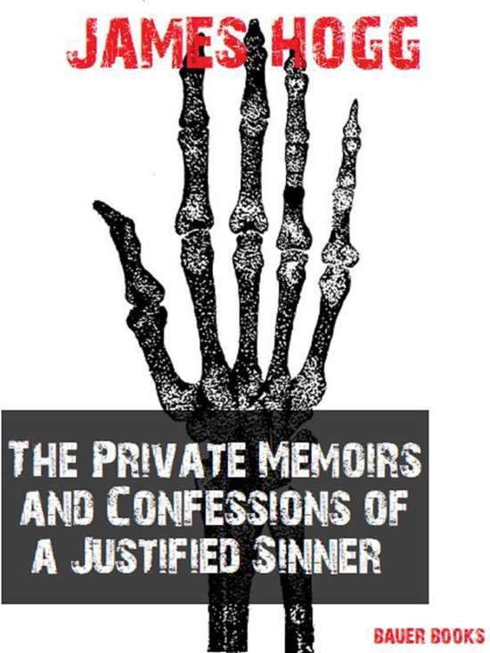 The Private Memoirs and Confessions of a Justified Sinner