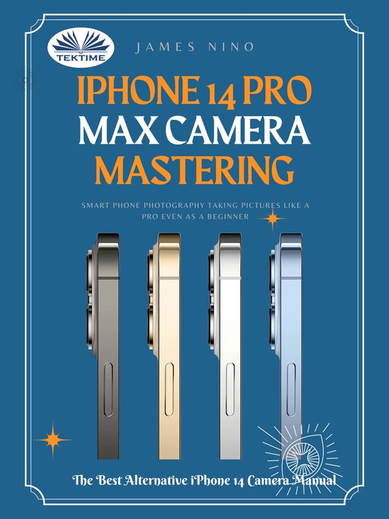 IPhone 14 Pro Max Camera Mastering