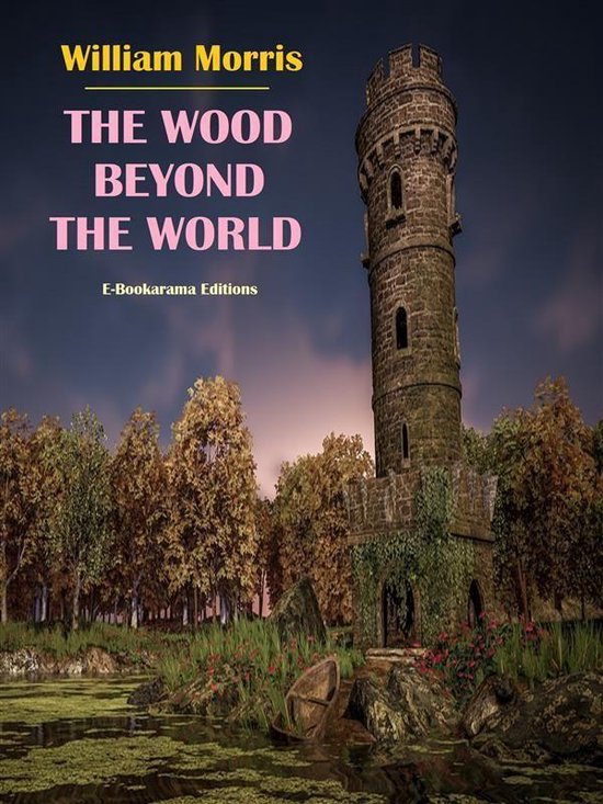 The Wood Beyond the World