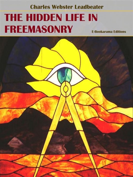 The Hidden Life in Freemasonry