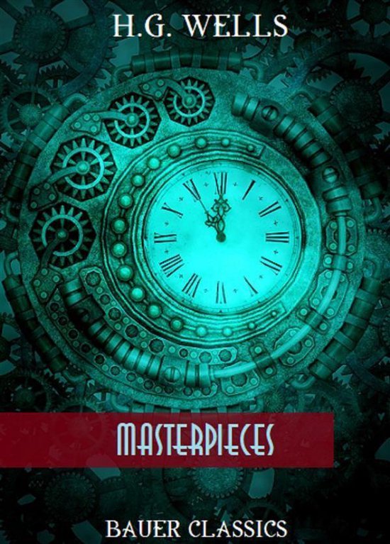 The Greatest Collection 42 - H.G. Wells: Masterpieces