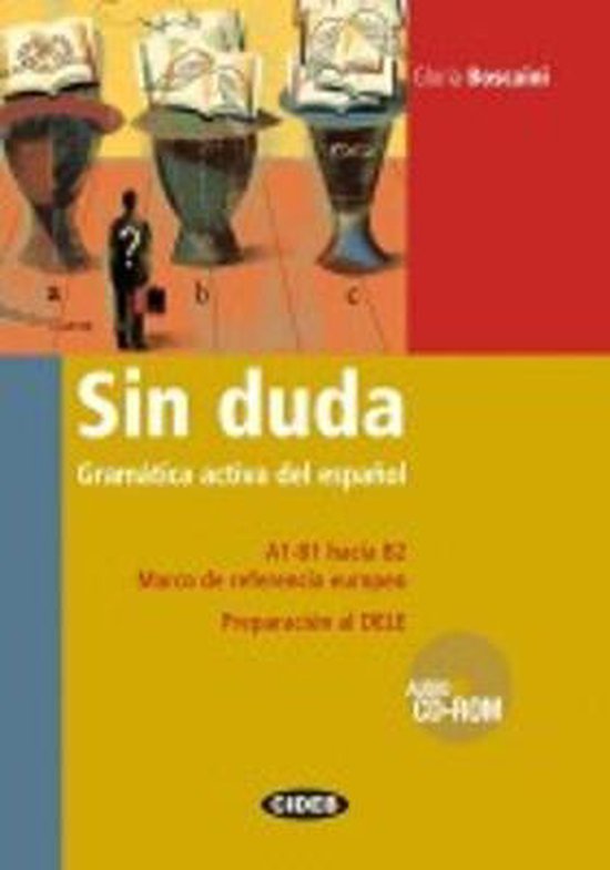 Sin duda. Gramatica activa del espanol (A1-B1) + CD