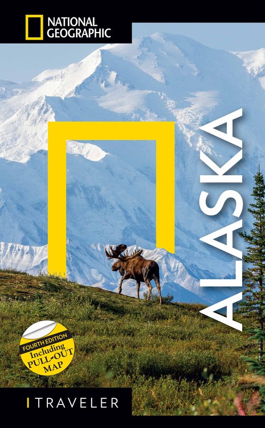 National Geographic Traveler- National Geographic Traveler: Alaska, 4th Edition