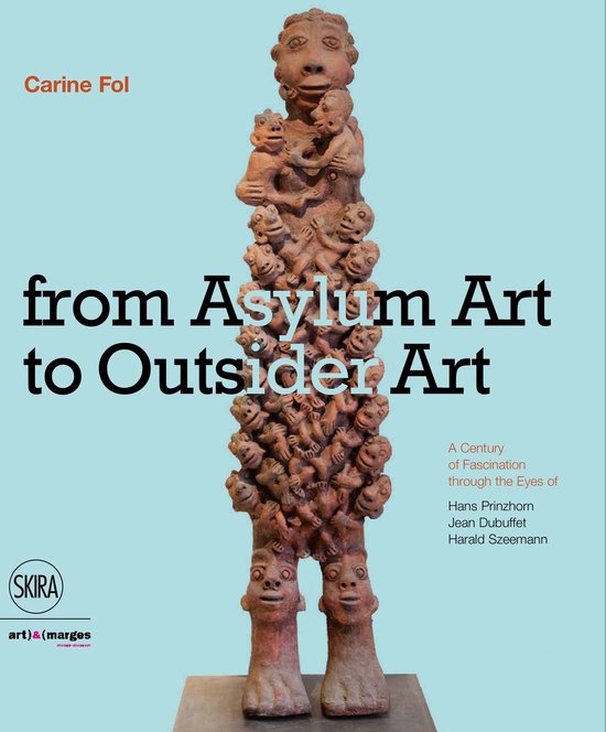 ISBN From Art Brut to Art without Boundaries: A Century of Fascination through the Eyes of Hans Prinzhorn, Art & design, Anglais, 208 pages