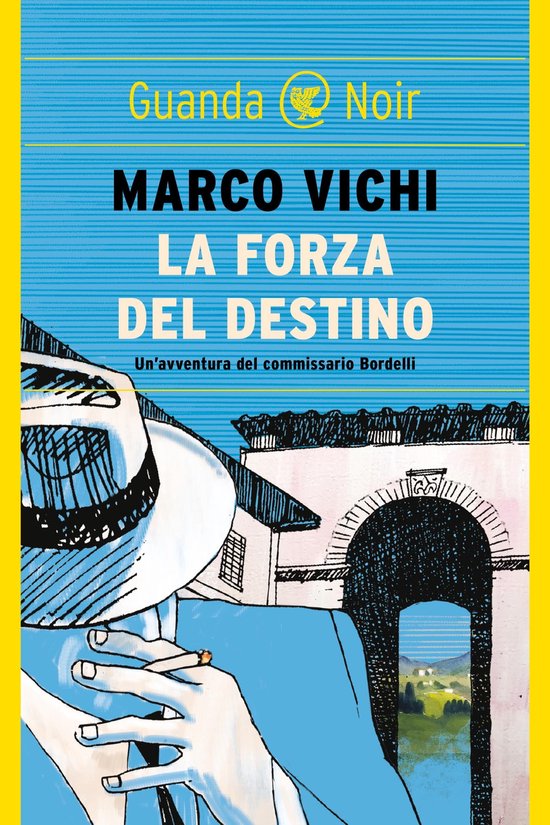 Le storie del commissario Bordelli 6 - La forza del destino