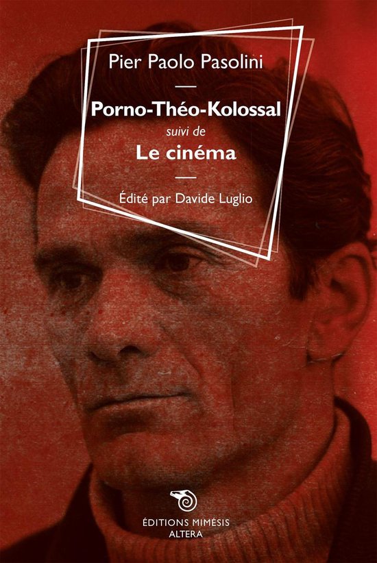 Porno-Théo-Kolossal suivi de Le cinéma