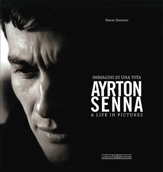 Ayrton Senna - A Life In Pictures