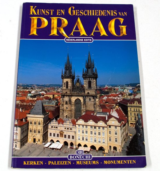 Praag. Kunst En Geschiedenis (Nederlands)