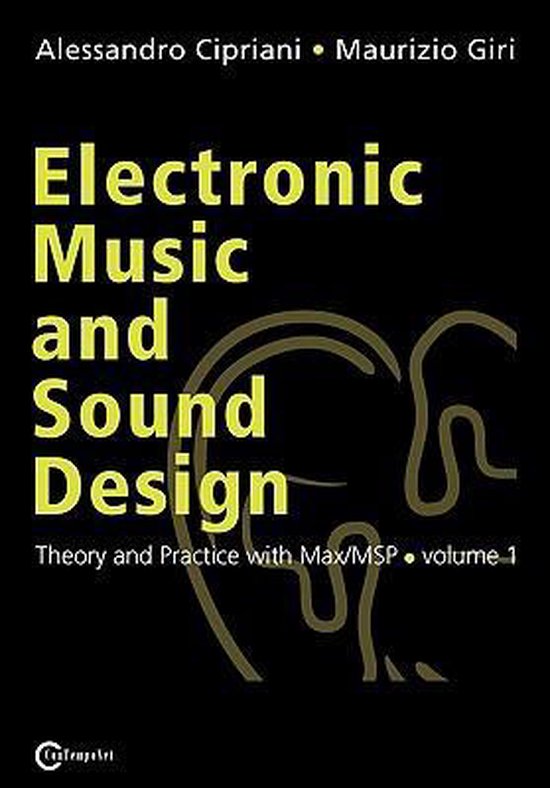 Electronic Music and Sound Design - Theory and Practice with Max/MSP - Volume 1