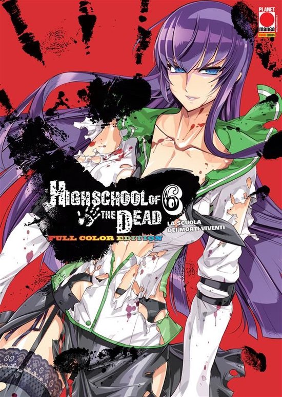 Highschool of the Dead: La scuola dei morti viventi - Full Color Edition 6 - Highschool of the Dead: La scuola dei morti viventi - Full Color Edition 6