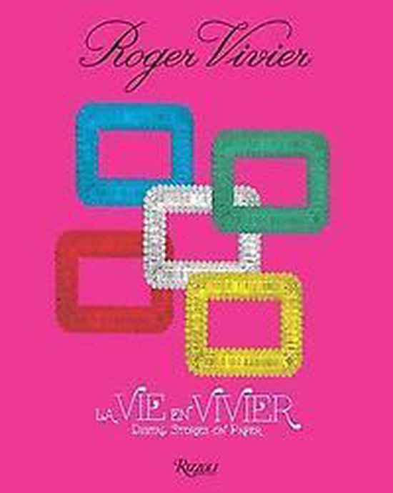 Roger Vivier: La Vie en Vivier