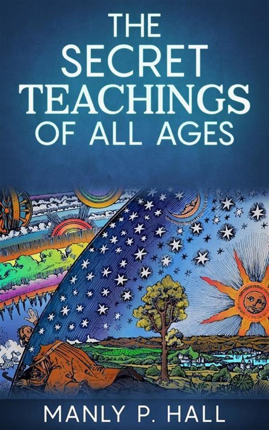 The Secret Teachings Of All Ages