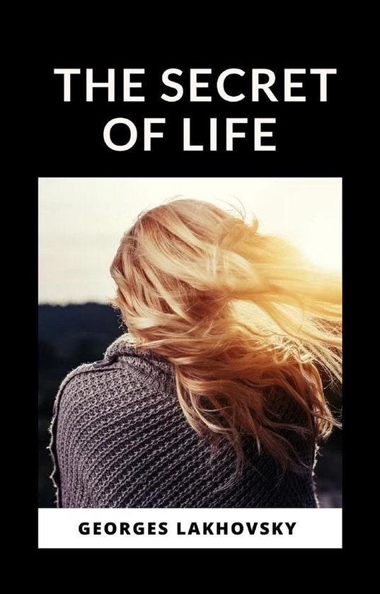 The Secret of Life (translated)