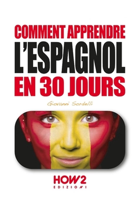 Comment Apprendre l'Espagnol En 30 Jours