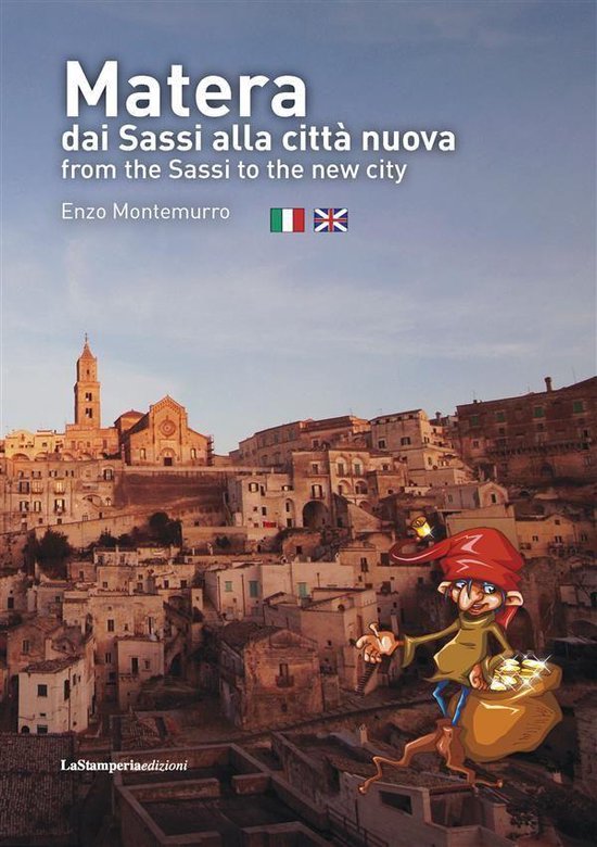 Matera dai Sassi alla città nuova.