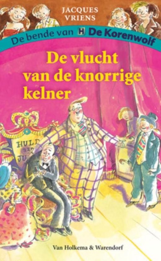 De bende van De Korenwolf 8 - De vlucht van de knorrige kelner