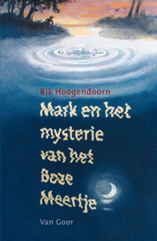 Mark en het mysterie van het boze meertje