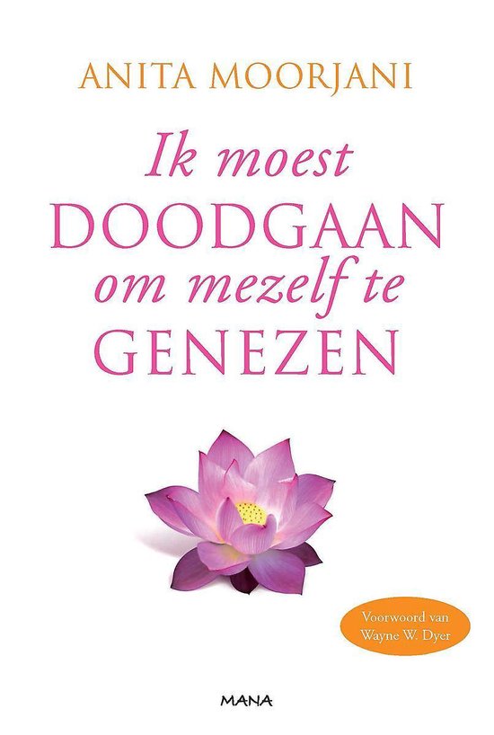 Ik moest doodgaan om mezelf te genezen