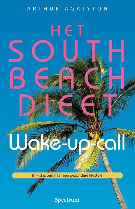 Het South Beach dieet wake - up - call