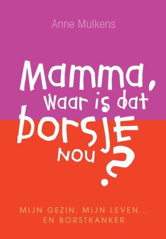 Mamma, waar is dat borsje nou?