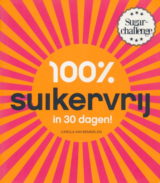 100% suikervrij  -   100% suikervrij in 30 dagen