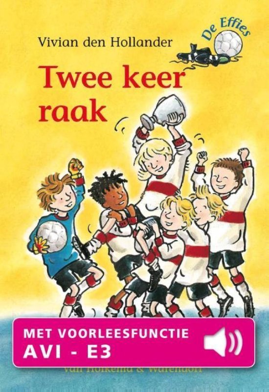 De Effies 1 - Twee keer raak