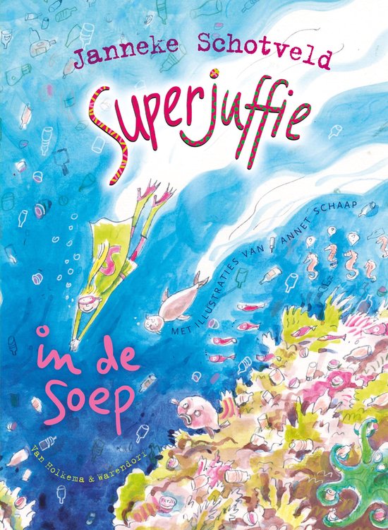 Superjuffie 4 - Superjuffie in de soep