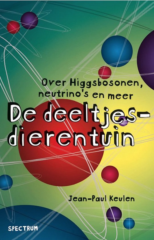 De deeltjesdierentuin.