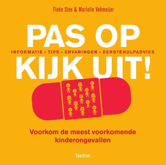 Pas op, kijk uit!