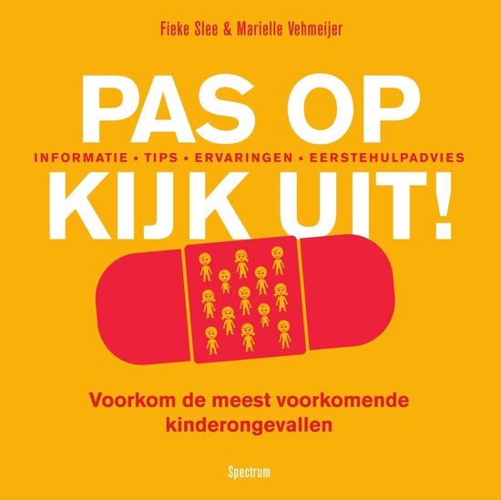 Pas op, kijk uit !