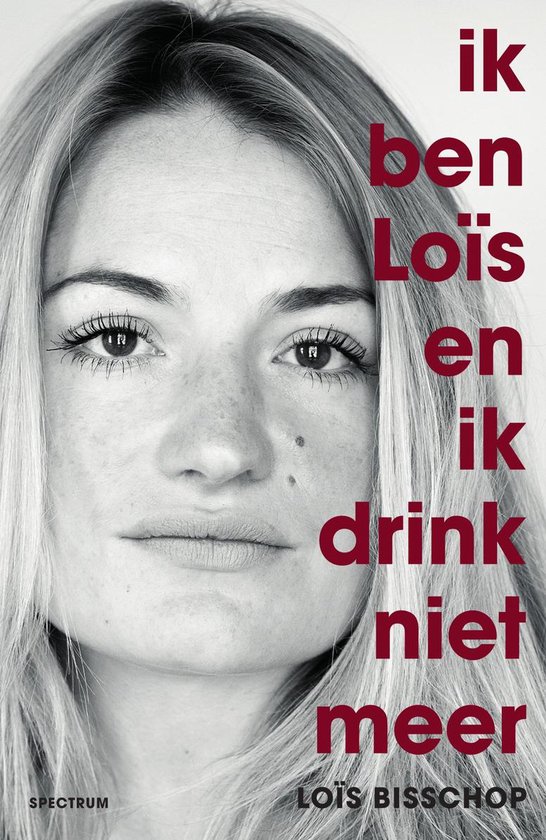 Ik ben Loïs en ik drink niet meer