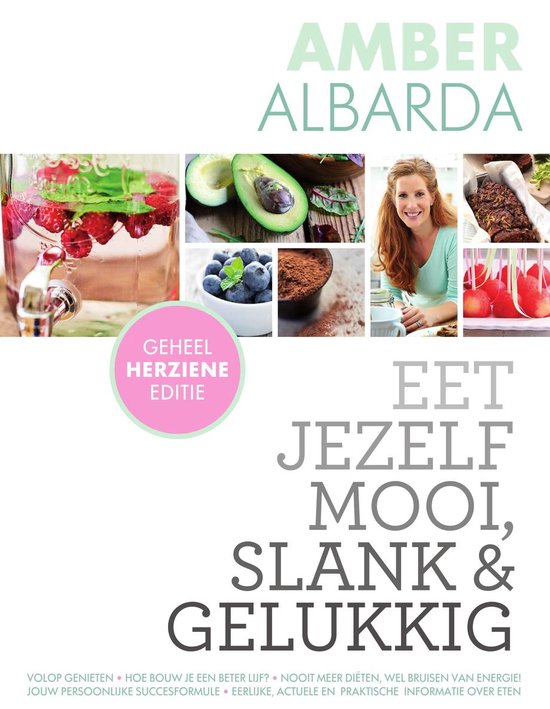 Eet jezelf mooi, slank & gelukkig