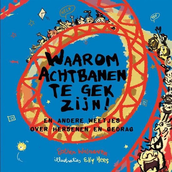 Waarom… - Waarom achtbanen te gek zijn!