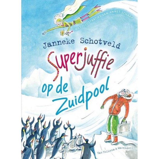 Superjuffie 7 - Superjuffie op de Zuidpool