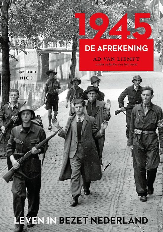 Leven in bezet Nederland 6 - 1945