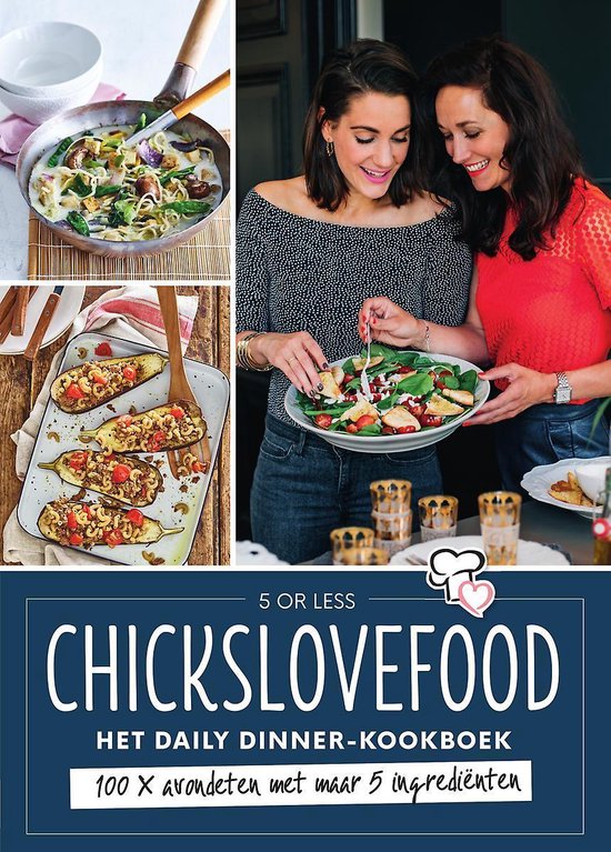 Chickslovefood - Het daily dinner-kookboek