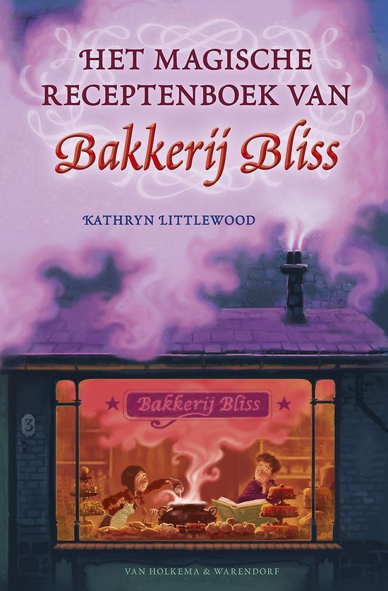 Bakkerij Bliss 1 - Het magische receptenboek van Bakkerij Bliss