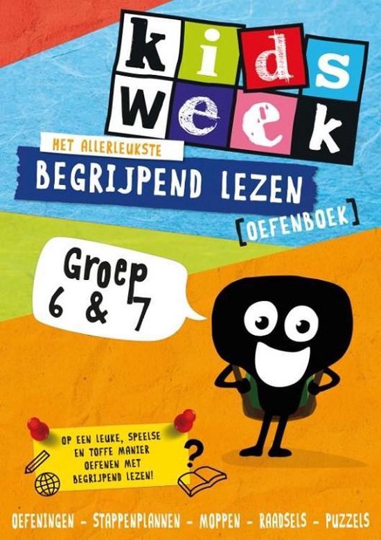 Kidsweek - Het allerleukste begrijpend lezen oefenboek Groep 6 en 7