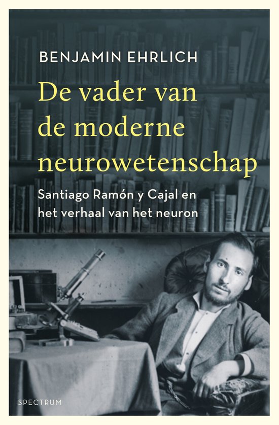 De vader van de moderne neurowetenschap