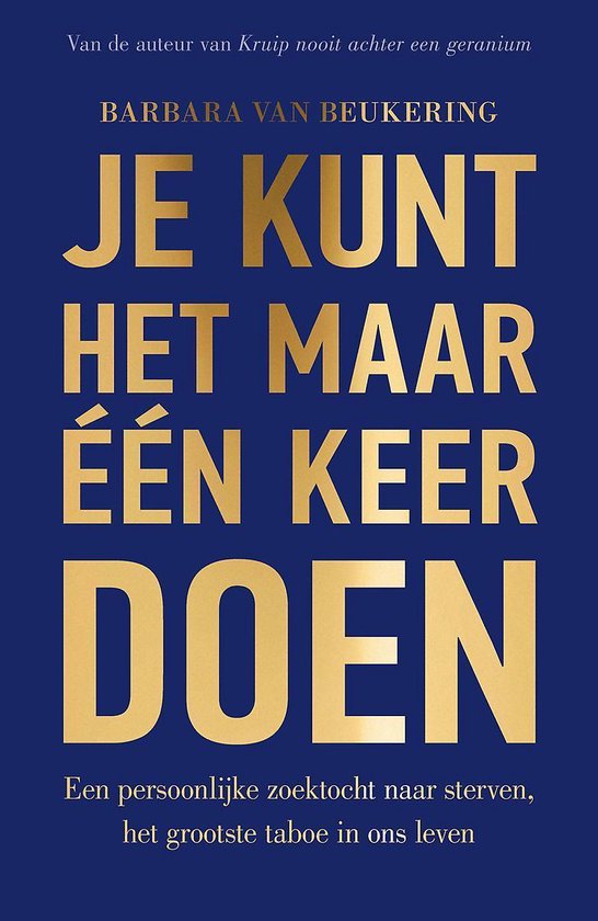 Je kunt het maar één keer doen