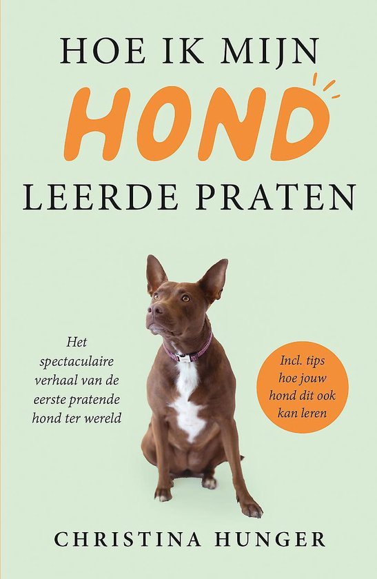 Hoe ik mijn hond leerde praten