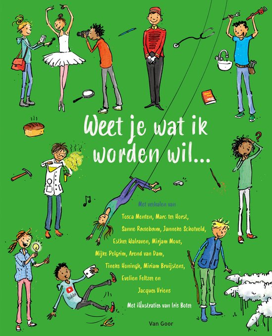 Weet je wat ik worden wil…