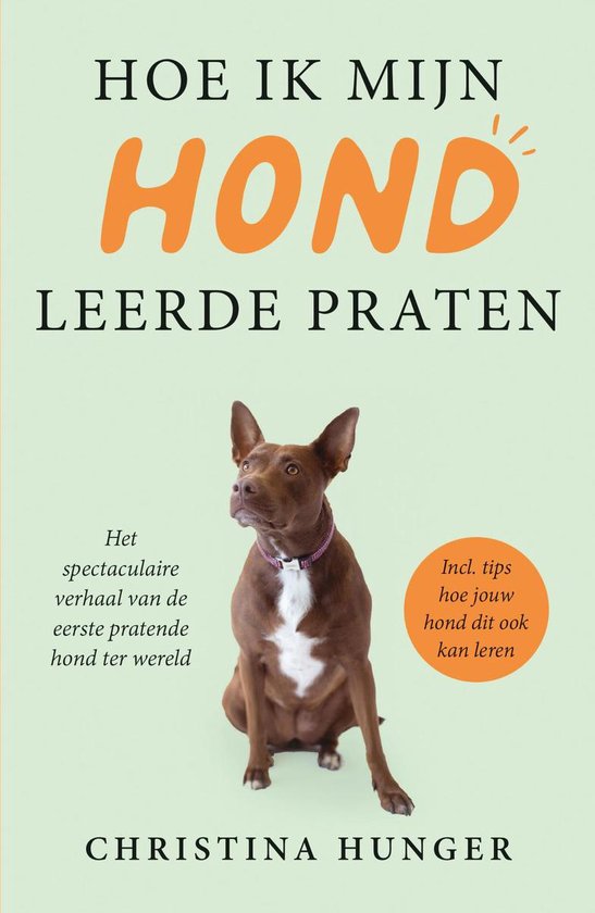 Hoe ik mijn hond leerde praten