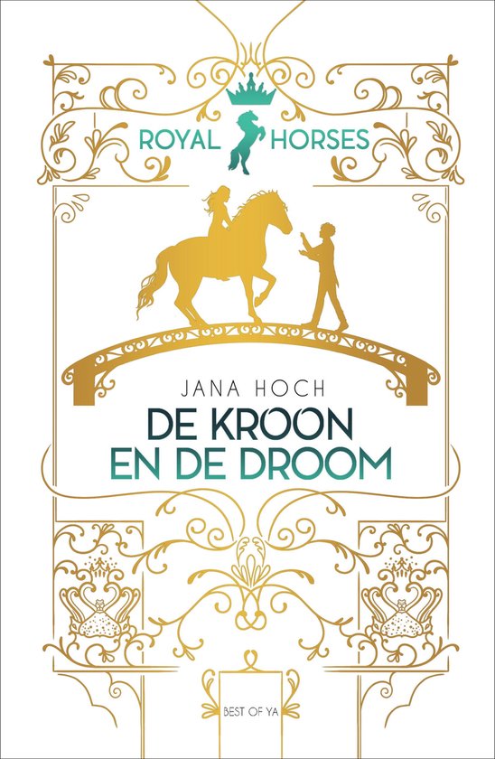 Royal Horses 2 - Royal Horses - De kroon en de droom