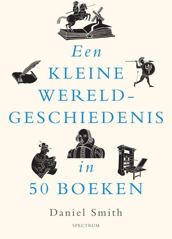 Een kleine wereldgeschiedenis - Een kleine wereldgeschiedenis in 50 boeken