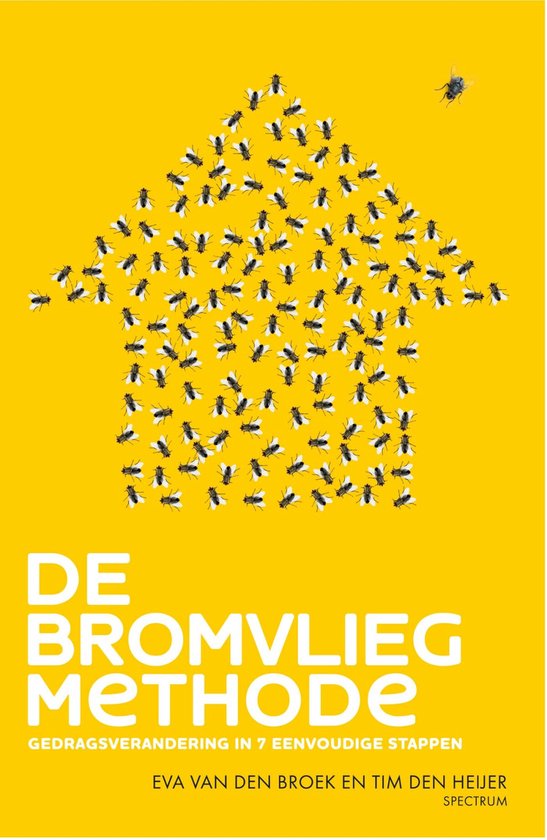 Het bromvliegeffect - De bromvliegmethode