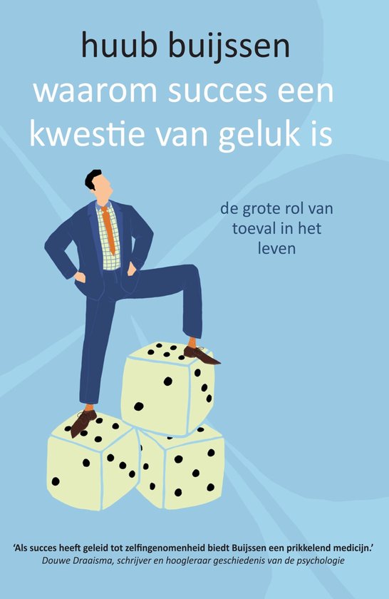 Waarom succes een kwestie van geluk is