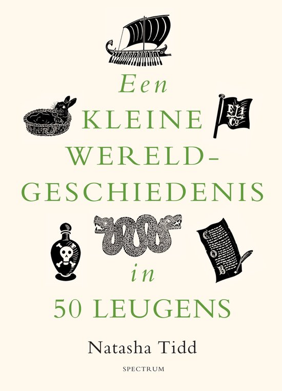 Een kleine wereldgeschiedenis - Een kleine wereldgeschiedenis in 50 leugens