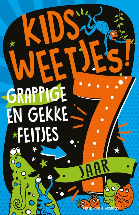 Kidsweetjes 1 - Grappige en gekke feitjes 7 jaar