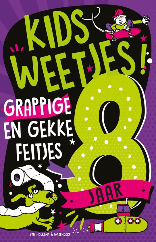 Kidsweetjes 1 - Grappige en gekke feitjes 8 jaar